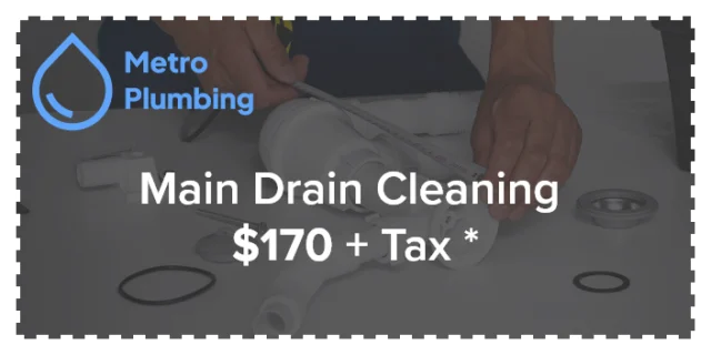 Metro Plumbing Promotion - $170 for Drain Cleaning